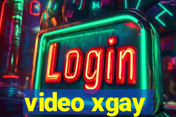 video xgay